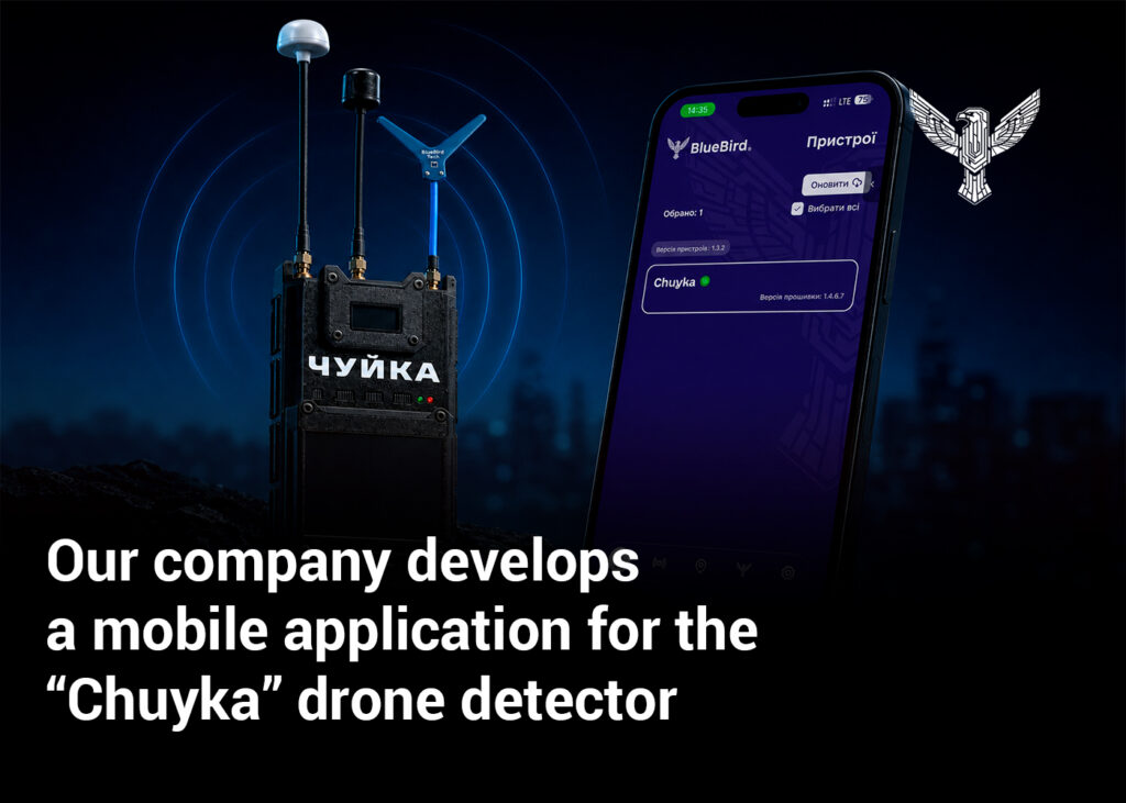 Our company develops a mobile application for the “Chuyka” drone detector  