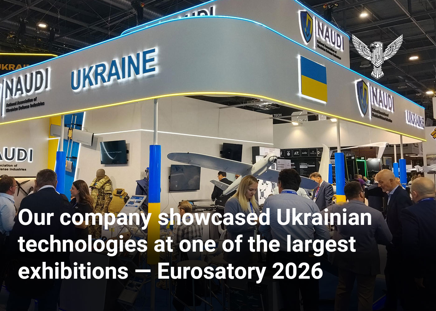 Our company showcased Ukrainian technologies at one of the largest exhibitions — Eurosatory 2026