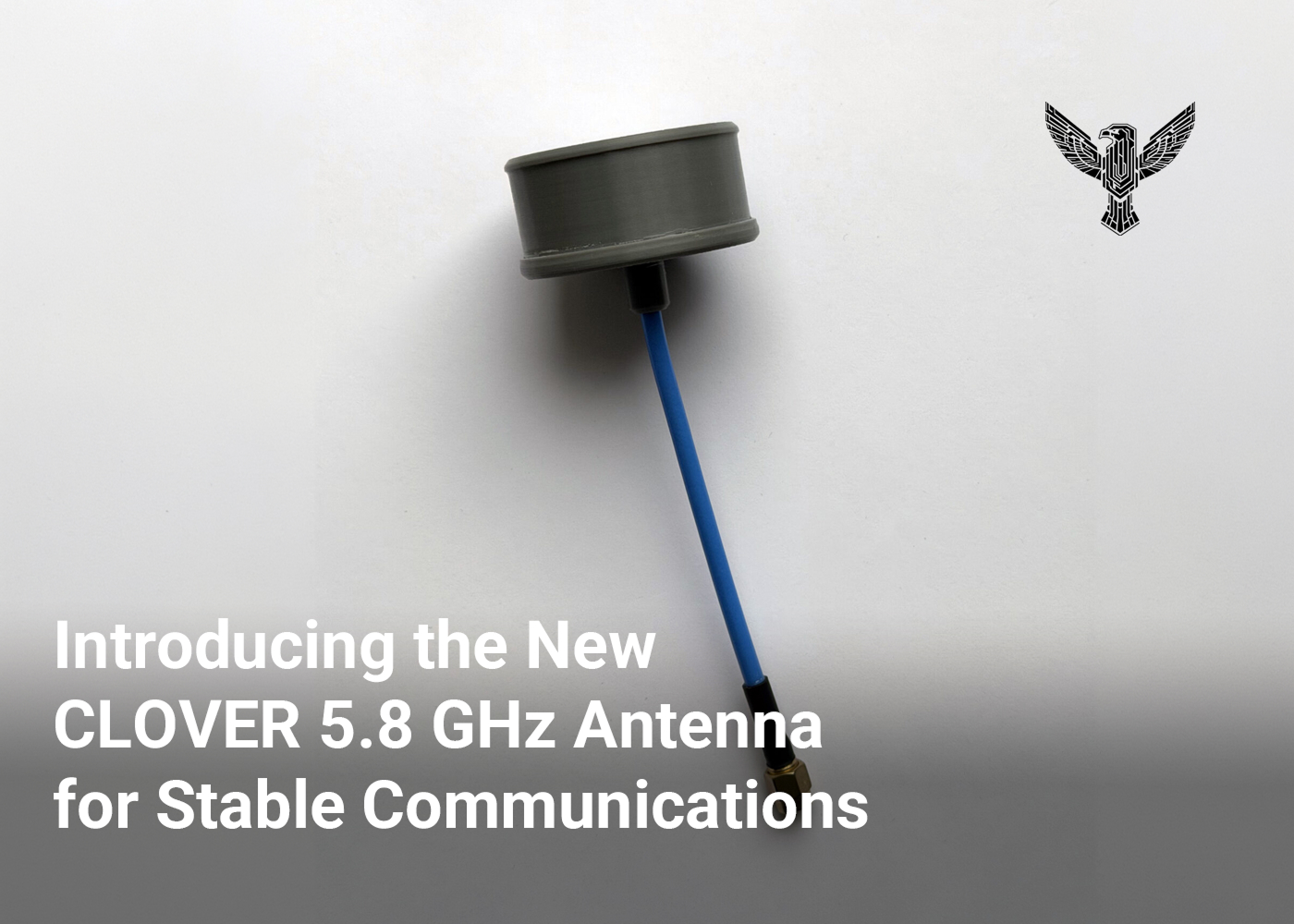 Introducing the New CLOVER 5.8 GHz Antenna for Stable Communications