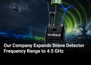 Our Company Expands Drone Detector Frequency Range to 4.5 GHz
