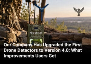 Our Company Has Upgraded the First Drone Detectors to Version 4.0: What Improvements Users Get