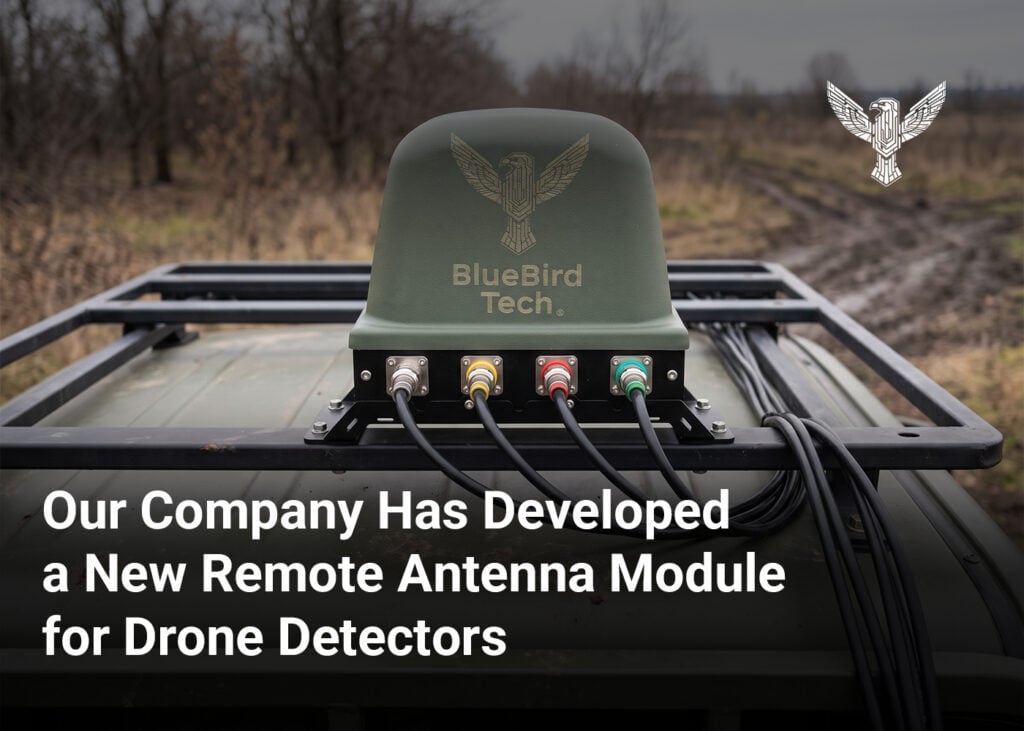 Our Company Has Developed a New Remote Antenna Module for Drone Detectors