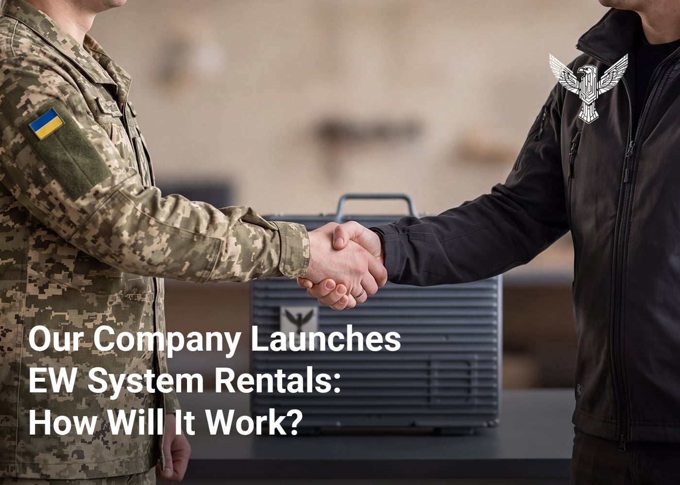 Our Company Launches EW System Rentals: How Will It Work?