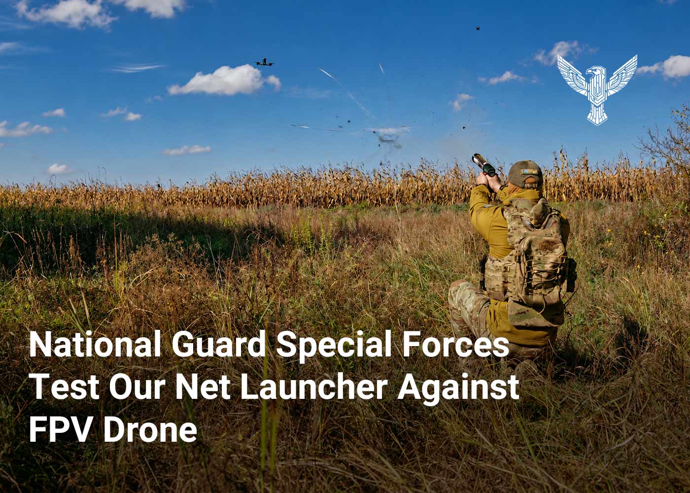 National Guard Special Forces Test Our Net Launcher Against FPV Drones